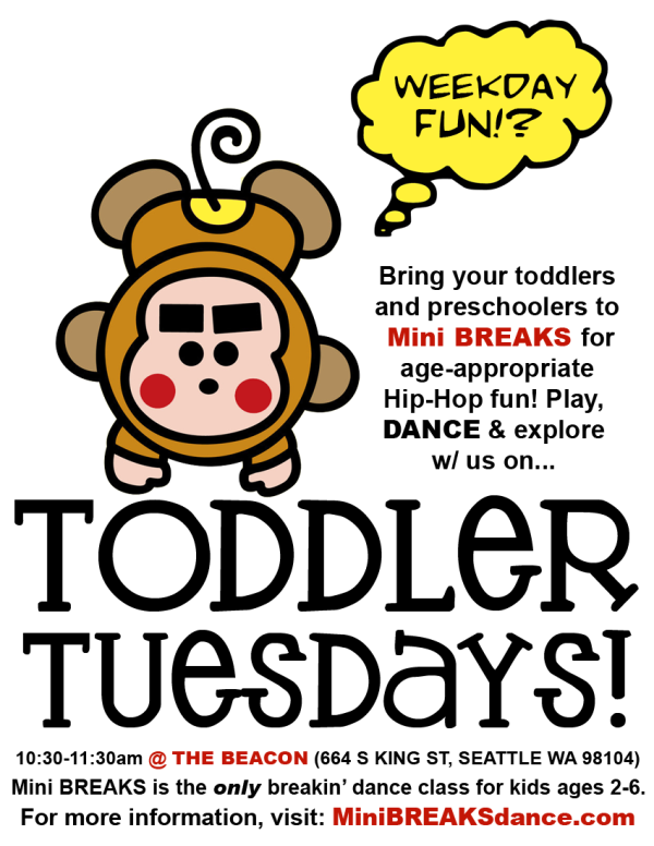 Toddler Tuesdays: Breakin' (break dance) creative movement class for young children ages 2-6 years old. Come through for weekday morning Hip-Hop fun!