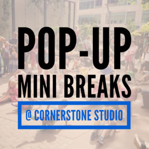 "Pop-up Mini BREAKS" @ Cornerstone Studio @ Cornerstone Studio | Bellevue | Washington | United States