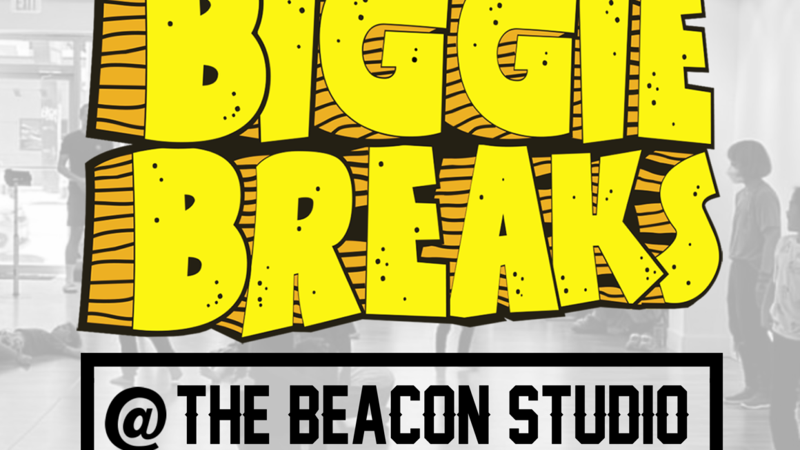 Flyer for "Biggie BREAKS" dance class at The Beacon Studio.