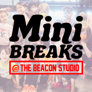 Mini BREAKS @ The Beacon (Seattle) @ The Beacon